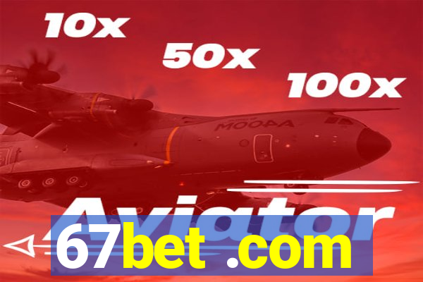 67bet .com